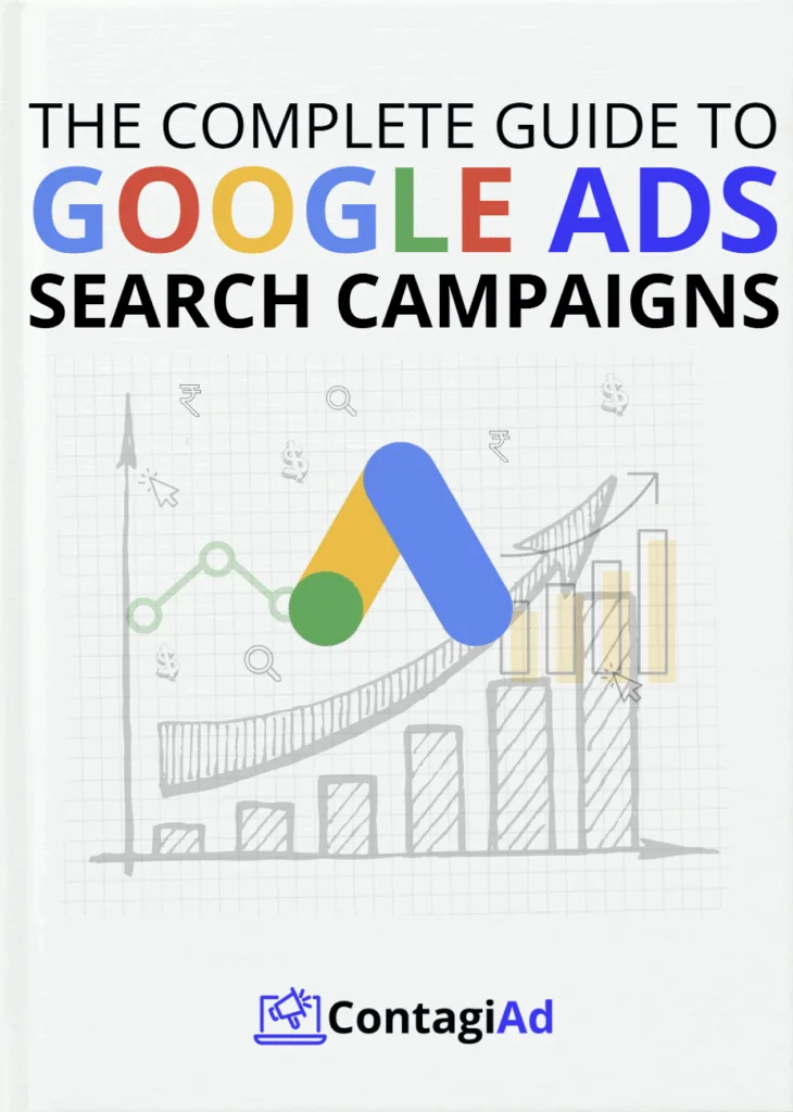 Front Cover of a book titled The Complete Guide to Google Search Ads Campaign for beginners to advanced.